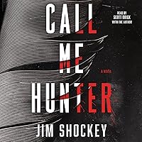 Call Me Hunter: A Novel Call Me Hunter: A Novel Hardcover Audible Audiobook Kindle Paperback Audio CD