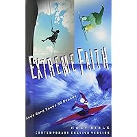 Extreme Faith Bible: Contemporary English Version Extreme Faith Bible: Contemporary English Version Paperback