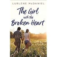 The Girl with the Broken Heart The Girl with the Broken Heart Kindle Hardcover