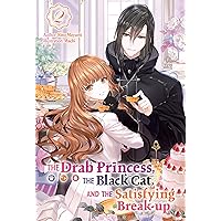 The Drab Princess, the Black Cat, and the Satisfying Break-up Vol. 2 The Drab Princess, the Black Cat, and the Satisfying Break-up Vol. 2 Kindle