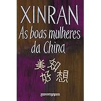 As boas mulheres da China: Vozes ocultas (Portuguese Edition) As boas mulheres da China: Vozes ocultas (Portuguese Edition) Kindle Paperback