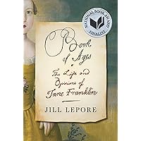 Book of Ages: The Life and Opinions of Jane Franklin Book of Ages: The Life and Opinions of Jane Franklin Paperback Kindle Audible Audiobook Hardcover Audio CD