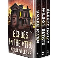 Echoes in the Attic: A Riveting Haunted House Mystery Boxset Echoes in the Attic: A Riveting Haunted House Mystery Boxset Kindle
