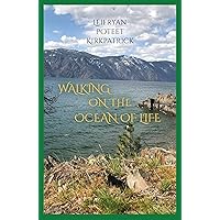 Walking on the Ocean of Life Walking on the Ocean of Life Kindle Audible Audiobook Paperback