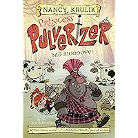 Bad Moooove! #3 (Princess Pulverizer) Bad Moooove! #3 (Princess Pulverizer) Paperback Audible Audiobook Kindle Hardcover Audio CD