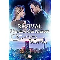 Revival: L'amore che rinasce (Italian Edition) Revival: L'amore che rinasce (Italian Edition) Kindle Paperback
