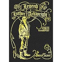 The Legend of Luther Arkwright The Legend of Luther Arkwright Hardcover Kindle