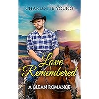 Love Remembered Love Remembered Kindle