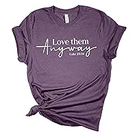 Love Them Anyway Luke 23:34 Christian Unisex Tee Ladies Design Short Sleeve Tie Dye T-Shirt