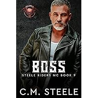 Boss (A Steele Riders MC Book 9) Boss (A Steele Riders MC Book 9) Kindle Paperback