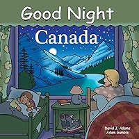 Good Night Canada (Good Night Our World) Good Night Canada (Good Night Our World) Board book
