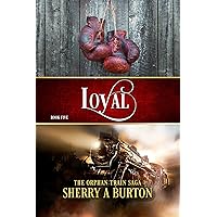 Loyal : The Journey Continues with Percival's Story! (The Orphan Train Saga Book 5) Loyal : The Journey Continues with Percival's Story! (The Orphan Train Saga Book 5) Kindle Paperback Hardcover