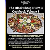 The Black Sheep Bistro's Cookbook Volume 1 (The Black Sheep Cookbook Vol 1) The Black Sheep Bistro's Cookbook Volume 1 (The Black Sheep Cookbook Vol 1) Kindle Paperback Mass Market Paperback