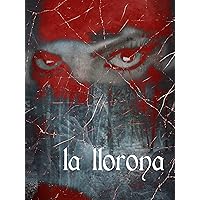 La Llorona (Spanish Audio and Captions)