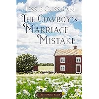 The Cowboy's Marriage Mistake (Sweet Water Ranch Western Cowboy Romance) The Cowboy's Marriage Mistake (Sweet Water Ranch Western Cowboy Romance) Kindle Audible Audiobook Paperback