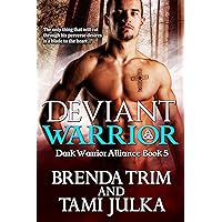 Deviant Warrior: (Dark Warrior Alliance Book 5) Deviant Warrior: (Dark Warrior Alliance Book 5) Kindle Audible Audiobook Paperback