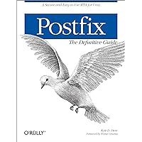 Postfix: The Definitive Guide: A Secure and Easy-to-Use MTA for UNIX Postfix: The Definitive Guide: A Secure and Easy-to-Use MTA for UNIX Paperback Kindle
