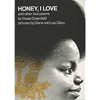 Honey, I Love and Other Love Poems (Reading Rainbow Books) Honey, I Love and Other Love Poems (Reading Rainbow Books) Paperback School & Library Binding
