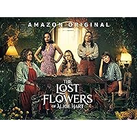 The Lost Flowers Of Alice Hart - Season 1