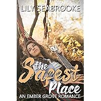 The Safest Place (Ember Grove Romances Book 2) The Safest Place (Ember Grove Romances Book 2) Kindle Paperback