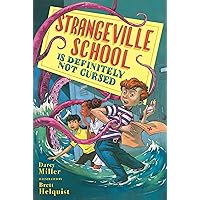 Strangeville School Is Definitely Not Cursed Strangeville School Is Definitely Not Cursed Paperback Kindle Audible Audiobook Hardcover