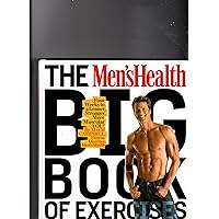 The Men's Health Big Book of Exercises The Men's Health Big Book of Exercises Hardcover Paperback