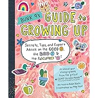 Bunk 9's Guide to Growing Up: Secrets, Tips, and Expert Advice on the Good, the Bad, and the Awkward Bunk 9's Guide to Growing Up: Secrets, Tips, and Expert Advice on the Good, the Bad, and the Awkward Paperback Kindle Hardcover