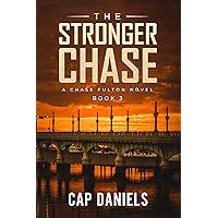 The Stronger Chase: A Chase Fulton Novel (Chase Fulton Novels Book 3)