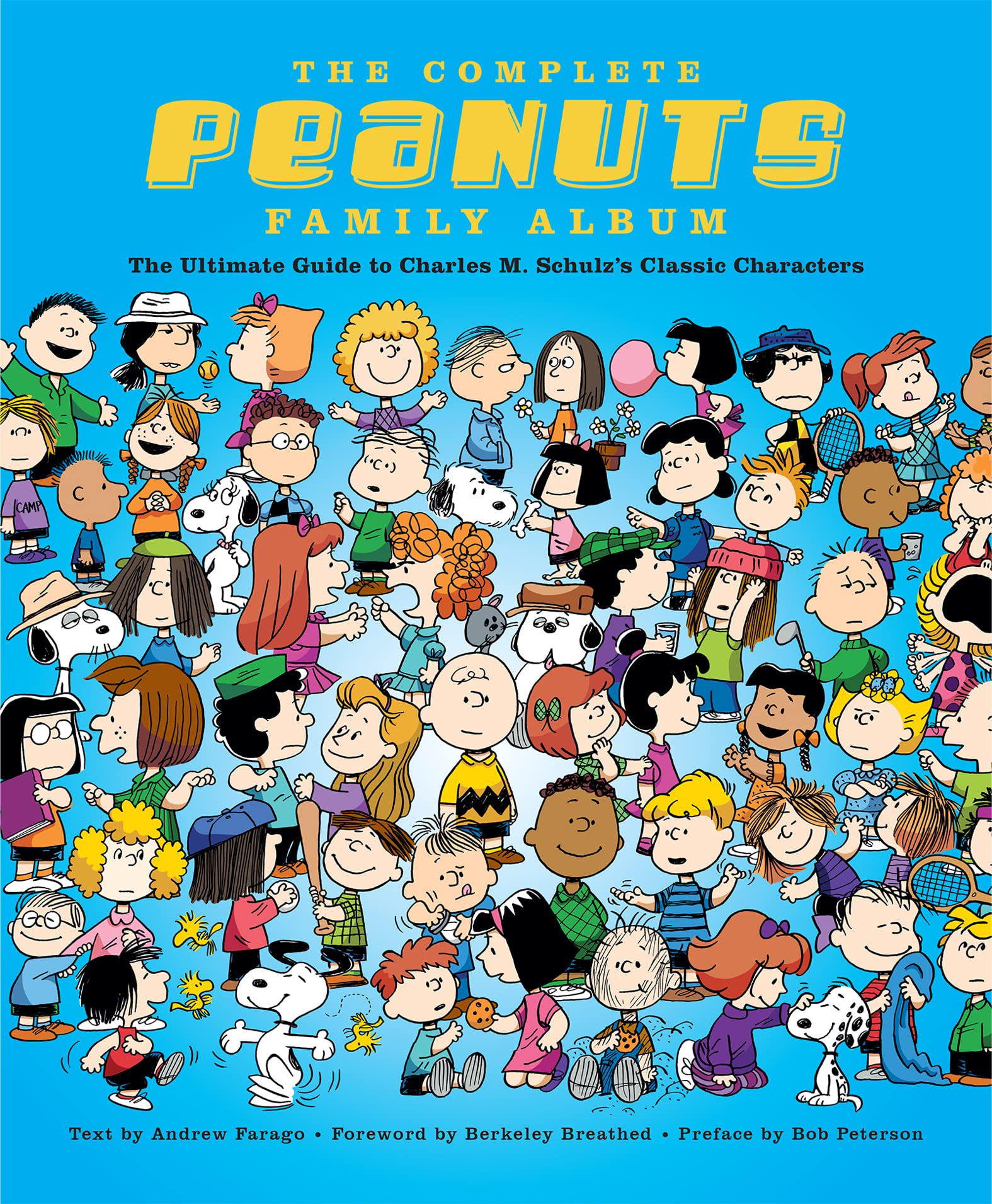 The Complete Peanuts Family Album: The Ultimate Guide to Charles M. Schulz's Classic Characters