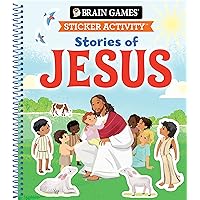 Brain Games - Sticker Activity: Stories of Jesus (For Kids Ages 3-6) Brain Games - Sticker Activity: Stories of Jesus (For Kids Ages 3-6) Spiral-bound