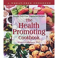 The Health-Promoting Cookbook: Simple, Guilt-Free, Vegetarian Recipes The Health-Promoting Cookbook: Simple, Guilt-Free, Vegetarian Recipes Paperback Kindle