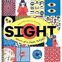 Sight: Glimmer, Glow, SPARK, FLASH! Sight: Glimmer, Glow, SPARK, FLASH! Hardcover Kindle