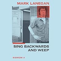 Sing Backwards and Weep: A Memoir Sing Backwards and Weep: A Memoir Audible Audiobook Paperback Kindle Hardcover