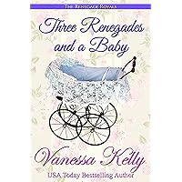 Three Renegades and a Baby: A Renegade Royals Short Story Three Renegades and a Baby: A Renegade Royals Short Story Kindle