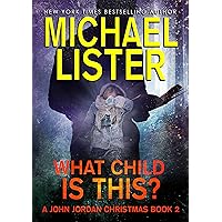What Child is This? : A John Jordan Christmas Book 2 (John Jordan Mysteries 28) What Child is This? : A John Jordan Christmas Book 2 (John Jordan Mysteries 28) Kindle Audible Audiobook Paperback