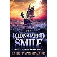 The Kidnapped Smile: A Fantasy Adventure (The Artania Chronicles Book 2)