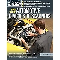 How To Use Automotive Diagnostic Scanners (Motorbooks Workshop) How To Use Automotive Diagnostic Scanners (Motorbooks Workshop) Kindle Paperback