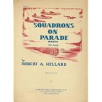 Squadrons on Parade March for Piano ( Sheetmusic Copyrighted 1944)