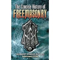 The Concise History of Freemasonry (Dover Occult) The Concise History of Freemasonry (Dover Occult) Kindle Hardcover Paperback