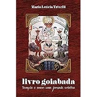 Livro goiabada: Terapia e amor: uma jornada criativa (Portuguese Edition)