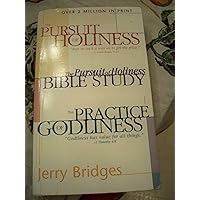 The Pursuit of Holiness/the Pursuit of Holiness Bible Study/the Practice of Godliness The Pursuit of Holiness/the Pursuit of Holiness Bible Study/the Practice of Godliness Paperback