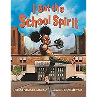 I Got the School Spirit I Got the School Spirit Hardcover Kindle Paperback