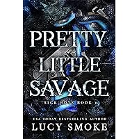 Pretty Little Savage: A Dark Enemies to Lovers College Romance (Sick Boys Book 1) Pretty Little Savage: A Dark Enemies to Lovers College Romance (Sick Boys Book 1) Kindle Paperback Audible Audiobook Hardcover Audio CD