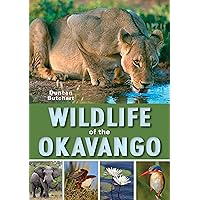 Wildlife of the Okavango Wildlife of the Okavango Paperback Kindle
