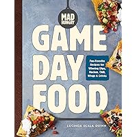 Mad Hungry: Game Day Food: Fan-Favorite Recipes for Winning Dips, Nachos, Chili, Wings, and Drinks (The Artisanal Kitchen) Mad Hungry: Game Day Food: Fan-Favorite Recipes for Winning Dips, Nachos, Chili, Wings, and Drinks (The Artisanal Kitchen) Hardcover Kindle