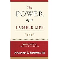 The Power of a Humble Life