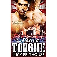 Native Tongue: A Military Gay Romance Novella (Desert Heat Book 2) Native Tongue: A Military Gay Romance Novella (Desert Heat Book 2) Kindle