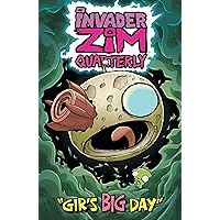 Invader Zim Quarterly #1: Gir's Big Day Invader Zim Quarterly #1: Gir's Big Day Kindle