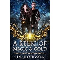 A Relic Of Magic And Gold (Relics and Legends)