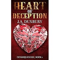 Heart Of Deception (Consequences Book 1) Heart Of Deception (Consequences Book 1) Kindle